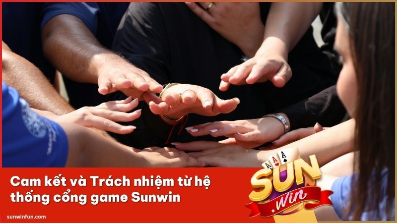Cổng game Sunwin cam kết đồng hành bảo vệ quyền lợi hội viên