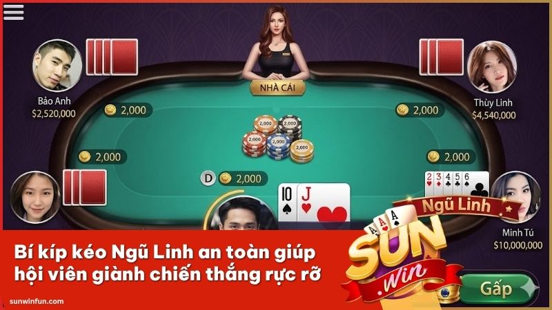 Nghệ thuật tận dụng quân bài Át để thực hiện kéo bài Ngũ Linh an toàn