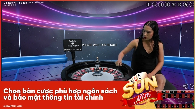 Chọn bàn cược phù hợp ngân sách và bảo mật thông tin tài chính