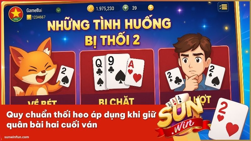 Tiến Lên Miền Nam có thối 2 không - Câu trả lời là có, vì vậy hãy chạy heo ở lượt cuối của bài