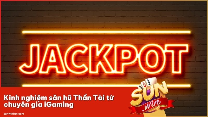 Kinh nghiệm săn hũ Thần Tài giúp tối ưu thời điểm quay và kiểm soát vốn hiệu quả