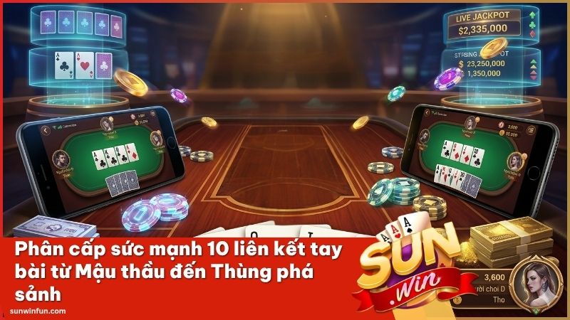 Nhận diện những tay bài uy lực nhất để tự tin thực hiện lệnh tất tay